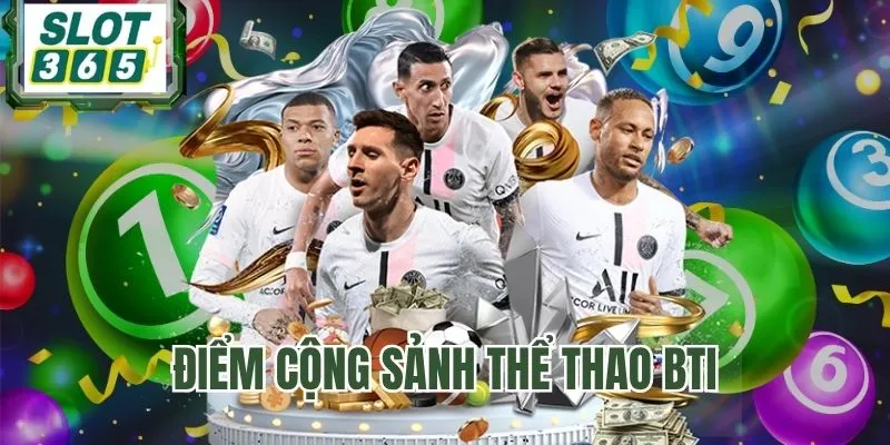 Sức hút thể thao BTI bạn chưa biết