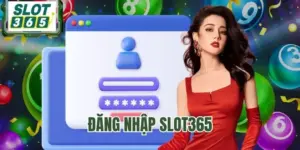 Đăng Nhập SLOT365