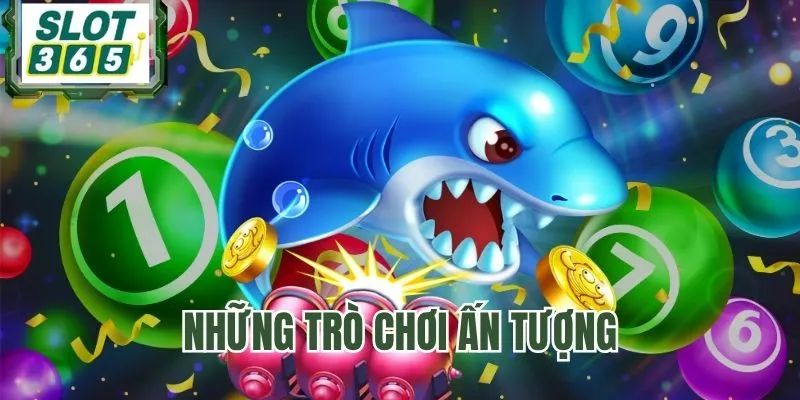 Những tựa game đặc sắc