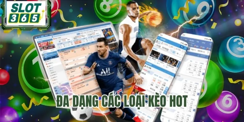 Nhiều kèo chuẩn hấp dẫn