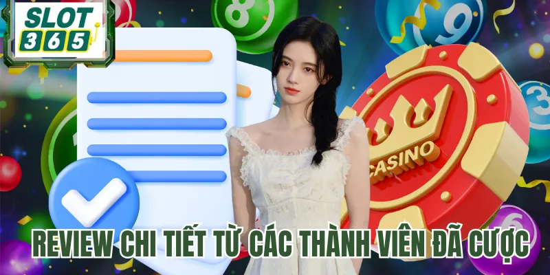 Review chi tiết từ các thành viên đã cược